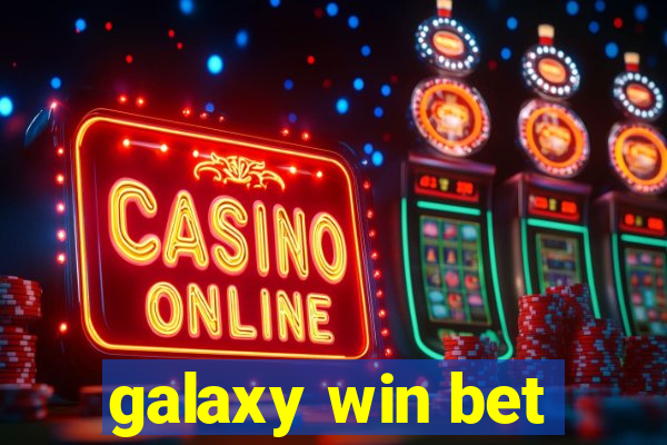 galaxy win bet